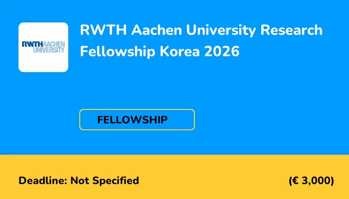 RWTH Aachen University Research Fellowship Korea 2026