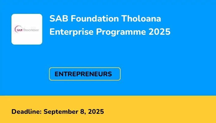 SAB Foundation Tholoana Enterprise Programme 2025