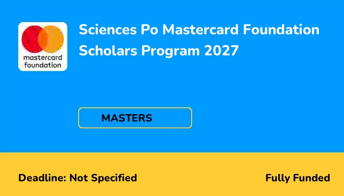 Sciences Po Mastercard Foundation Scholars Program 2027