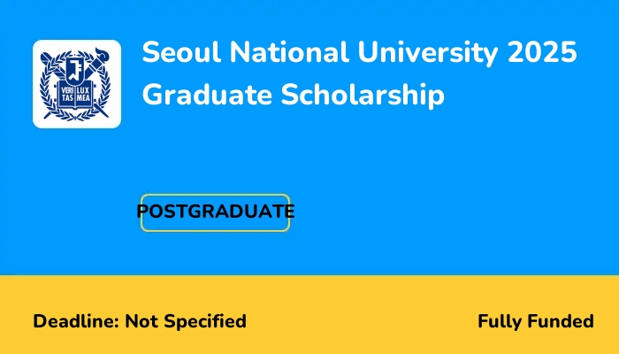 Seoul National University 2025 Graduate Scholarship