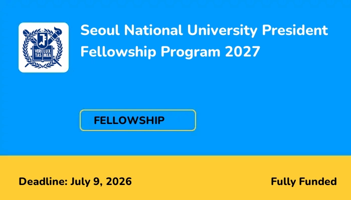 Seoul National University President Fellowship Program 2027
