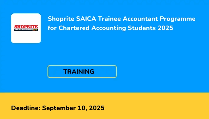 Shoprite SAICA Trainee Accountant Programme for Chartered Accounting Students 2025