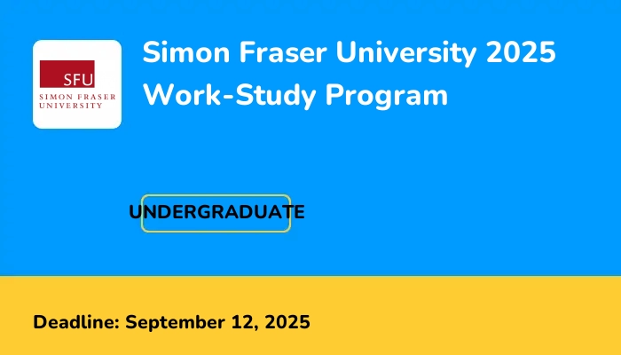 Simon Fraser University 2025 Work-Study Program