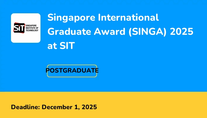 Singapore International Graduate Award (SINGA) 2025 at SIT