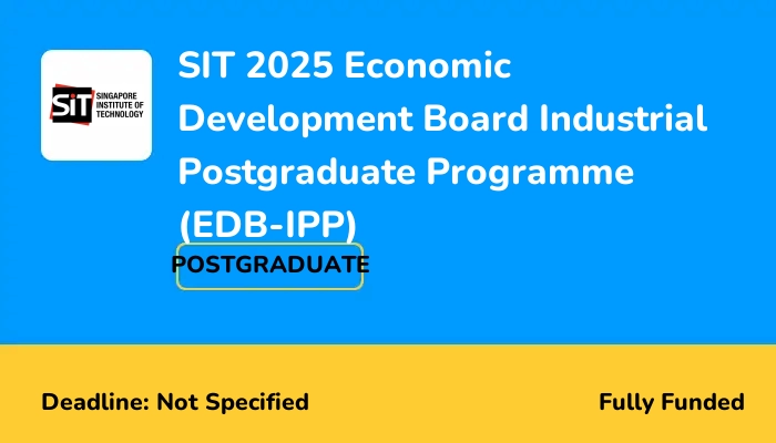 SIT 2025 Economic Development Board Industrial Postgraduate Programme (EDB-IPP)