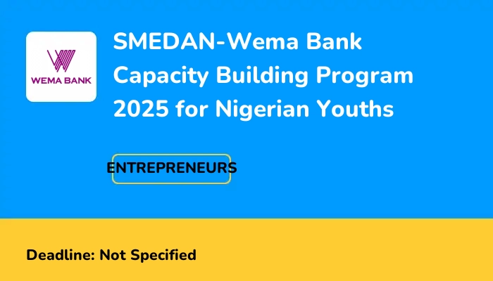 SMEDAN-Wema Bank Capacity Building Program 2025 for Nigerian Youths