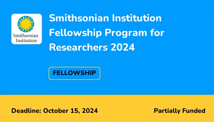 Smithsonian Institution Fellowship Program for Researchers 2024