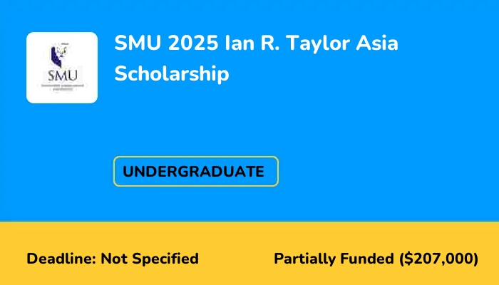 SMU 2025 Ian R. Taylor Asia Scholarship