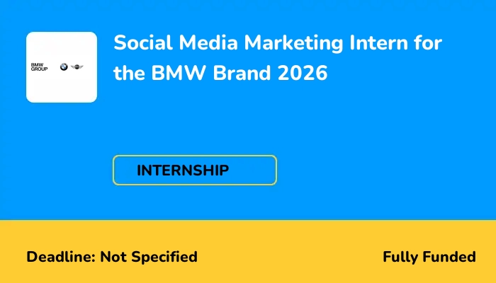 Social Media Marketing Intern for the BMW Brand 2026
