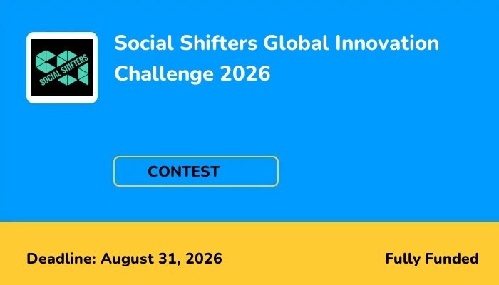 Social Shifters Global Innovation Challenge 2026