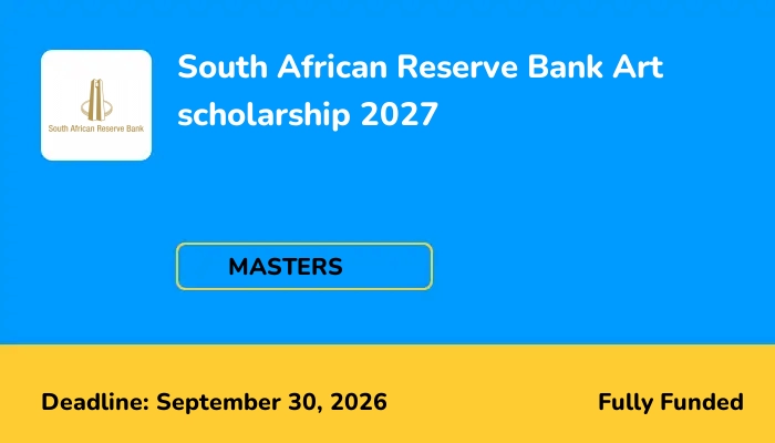 South African Reserve Bank Art scholarship 2027