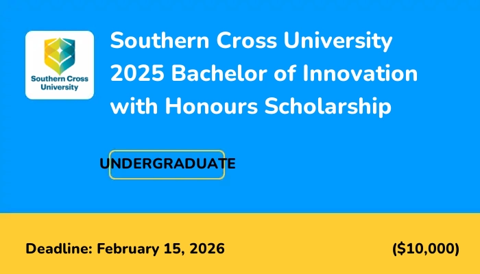 Southern Cross University 2025 Bachelor of Innovation with Honours Scholarship