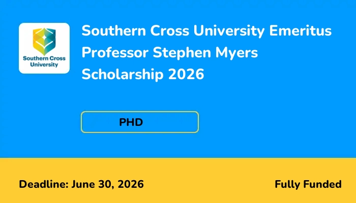 Southern Cross University Emeritus Professor Stephen Myers Scholarship 2026