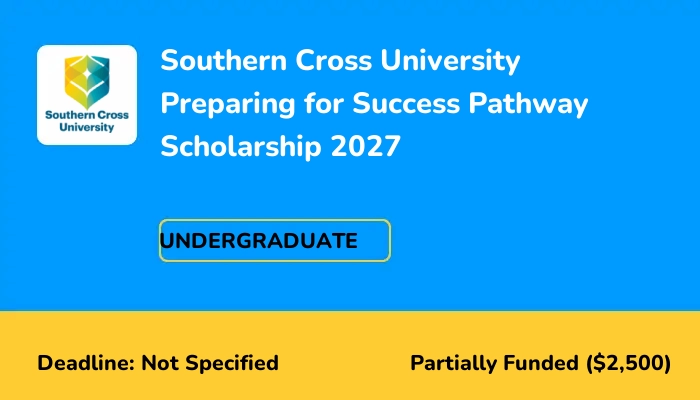 Southern Cross University Preparing for Success Pathway Scholarship 2027