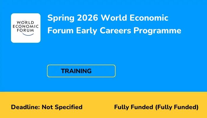 Spring 2026 World Economic Forum Early Careers Programme