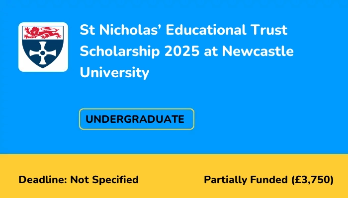 St Nicholas’ Educational Trust Scholarship 2025 at Newcastle University