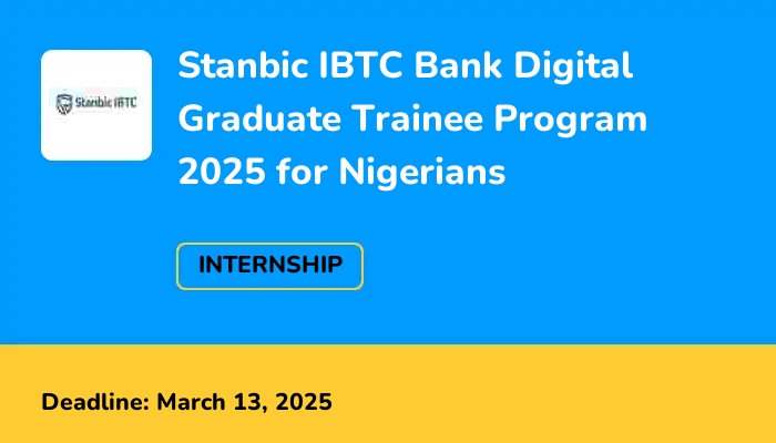 Stanbic IBTC Bank Digital Graduate Trainee Program 2025 for Nigerians