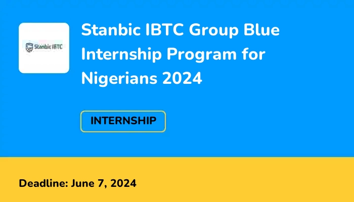 Stanbic IBTC Group Blue Internship Program for Nigerians 2024