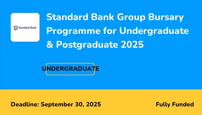 Standard Bank Group Bursary Programme for Undergraduate & Postgraduate 2025
