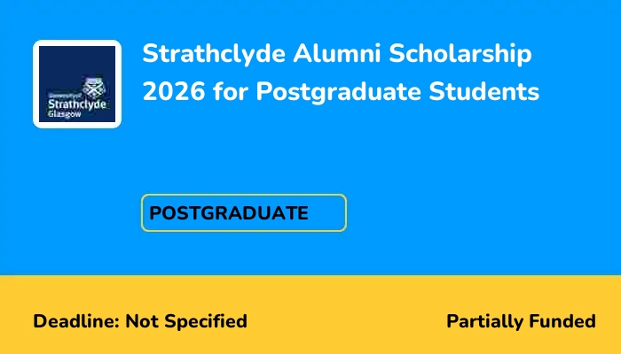 Strathclyde Alumni Scholarship 2026 for Postgraduate Students