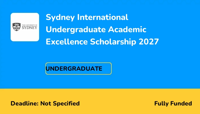Sydney International Undergraduate Academic Excellence Scholarship 2027