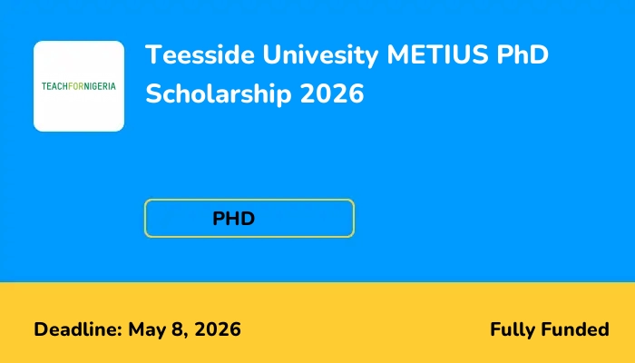 Teesside Univesity METIUS PhD Scholarship 2026