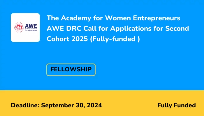 The Academy for Women Entrepreneurs AWE DRC Call for Applications for Second Cohort 2025 (Fully-funded )