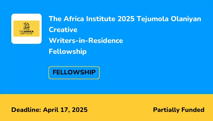 The Africa Institute 2025 Tejumola Olaniyan Creative Writers-in-Residence Fellowship