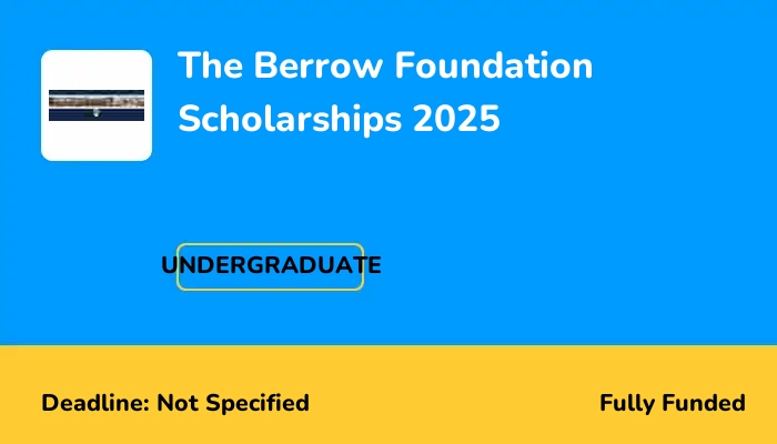 The Berrow Society Foundation Scholarships 2025
