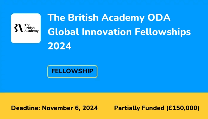 The British Academy ODA Global Innovation Fellowships 2024