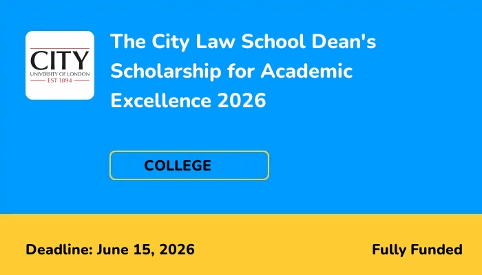 The City Law School Dean's Scholarship for Academic Excellence 2026