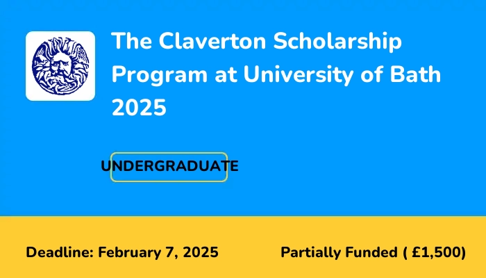 The Claverton Scholarship Program at University of Bath 2025