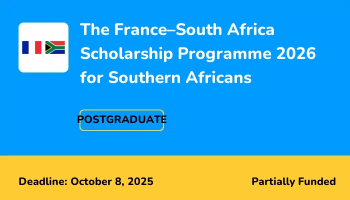 The France–South Africa Scholarship Programme 2026 for Southern Africans