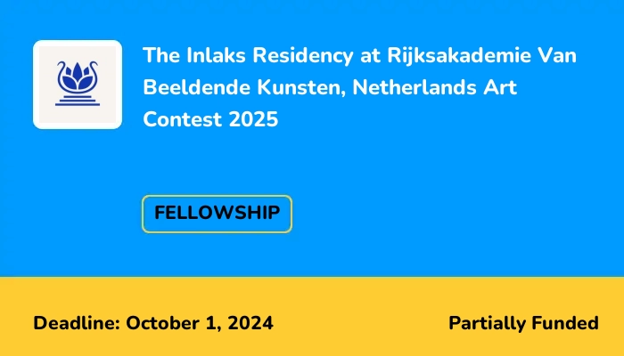 The Inlaks Residency at Rijksakademie Van Beeldende Kunsten Netherlands Art Contest 2025