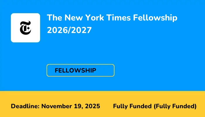 The New York Times Fellowship 2026/2027