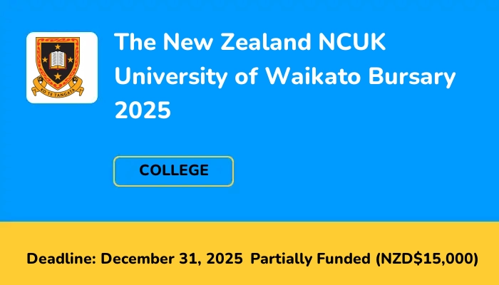 The New Zealand NCUK University of Waikato Bursary 2025