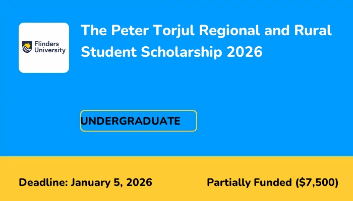 The Peter Torjul Regional and Rural Student Scholarship 2026