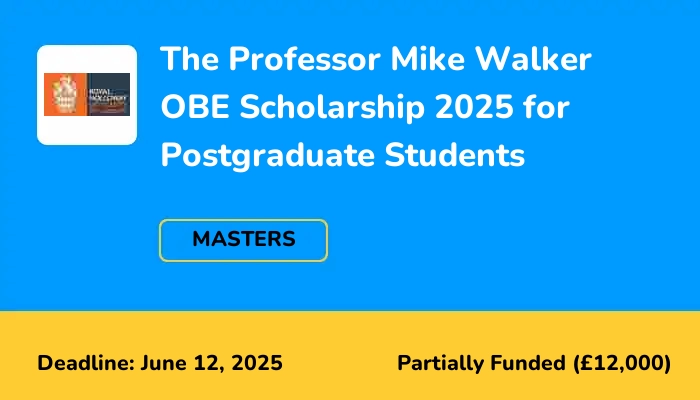 The Professor Mike Walker OBE Scholarship 2025 for Postgraduate Students
