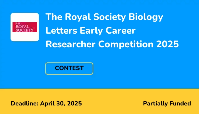 The Royal Society Biology Letters Early Career Researcher Competition 2025