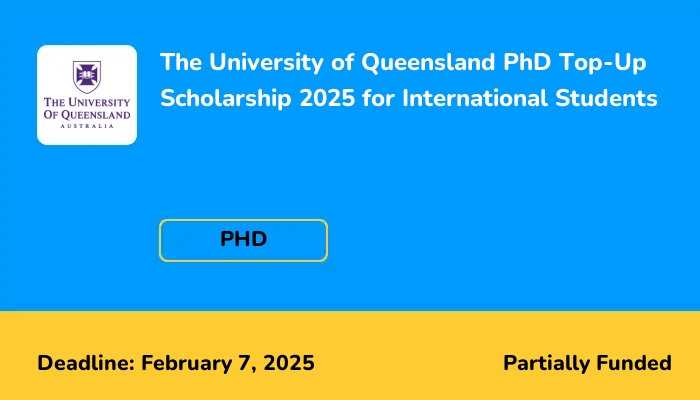 The University of Queensland PhD Top-Up Scholarship 2025 for International Students
