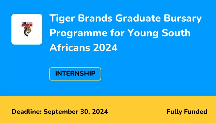 Tiger Brands Graduate Bursary Programme for Young South Africans 2024