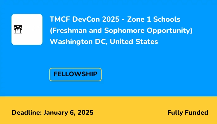 TMCF DevCon 2025 - Zone 1 Schools (Freshman and Sophomore Opportunity) Washington DC United States