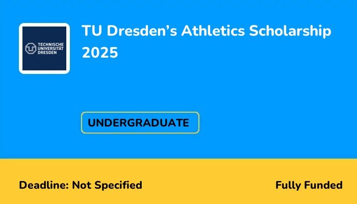 TU Dresden’s Athletics Scholarship 2025