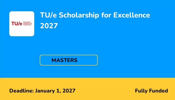 TU/e Scholarship for Excellence 2027