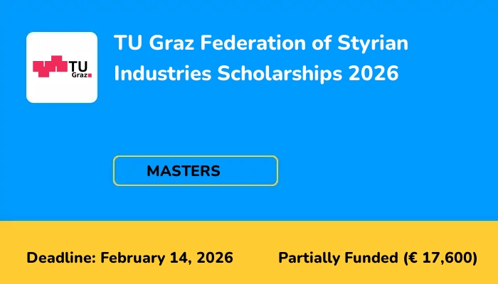 TU Graz Federation of Styrian Industries Scholarships 2026