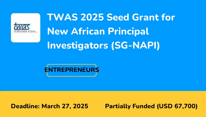 TWAS 2025 Seed Grant for New African Principal Investigators (SG-NAPI)