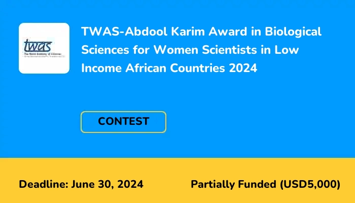 TWAS-Abdool Karim Award in Biological Sciences for Women Scientists in Low Income African Countries 2024
