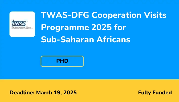 TWAS-DFG Cooperation Visits Programme 2025 for Sub-Saharan Africans
