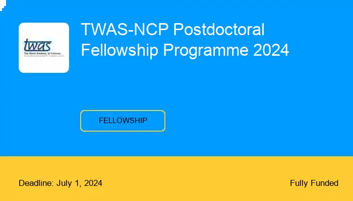 TWAS-NCP Postdoctoral Fellowship Programme 2024