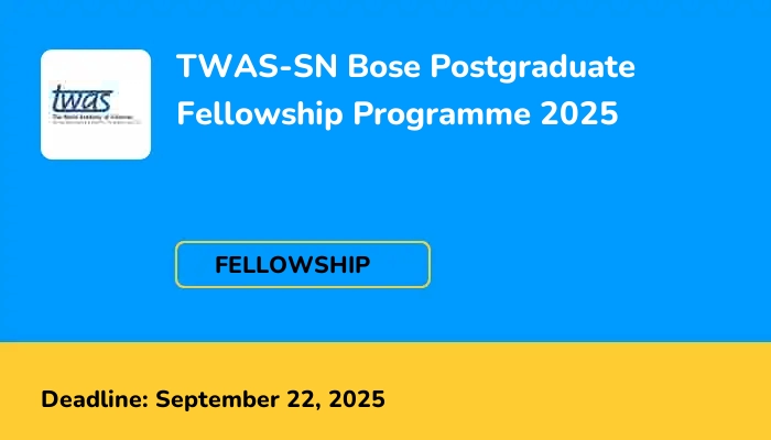 TWAS-SN Bose Postgraduate Fellowship Programme 2025